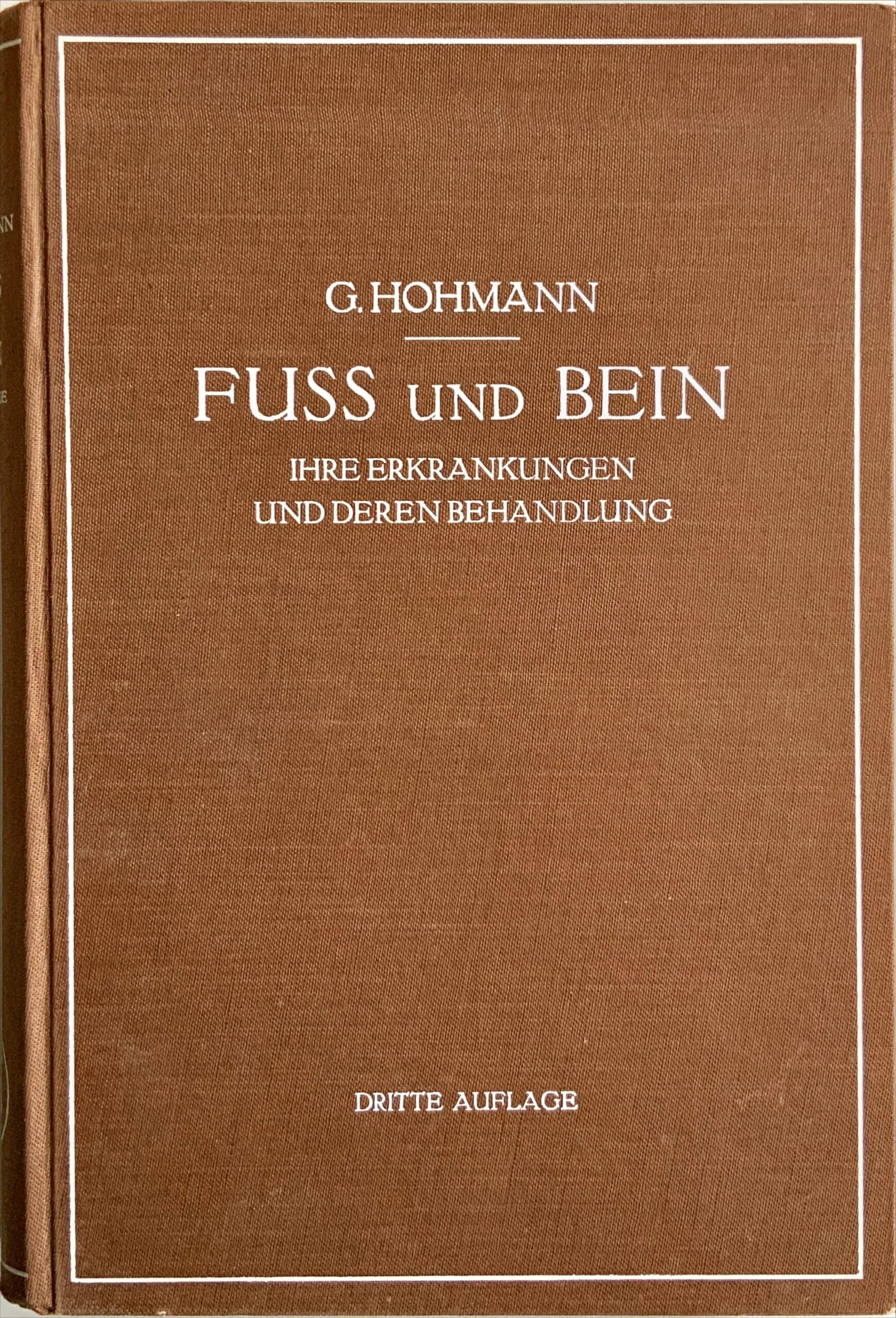 Fachbücher 31 1939 Fachbuecher FussUndBein IhreErkrankungenUndDerenBehandlung Hohmann Cover scaled