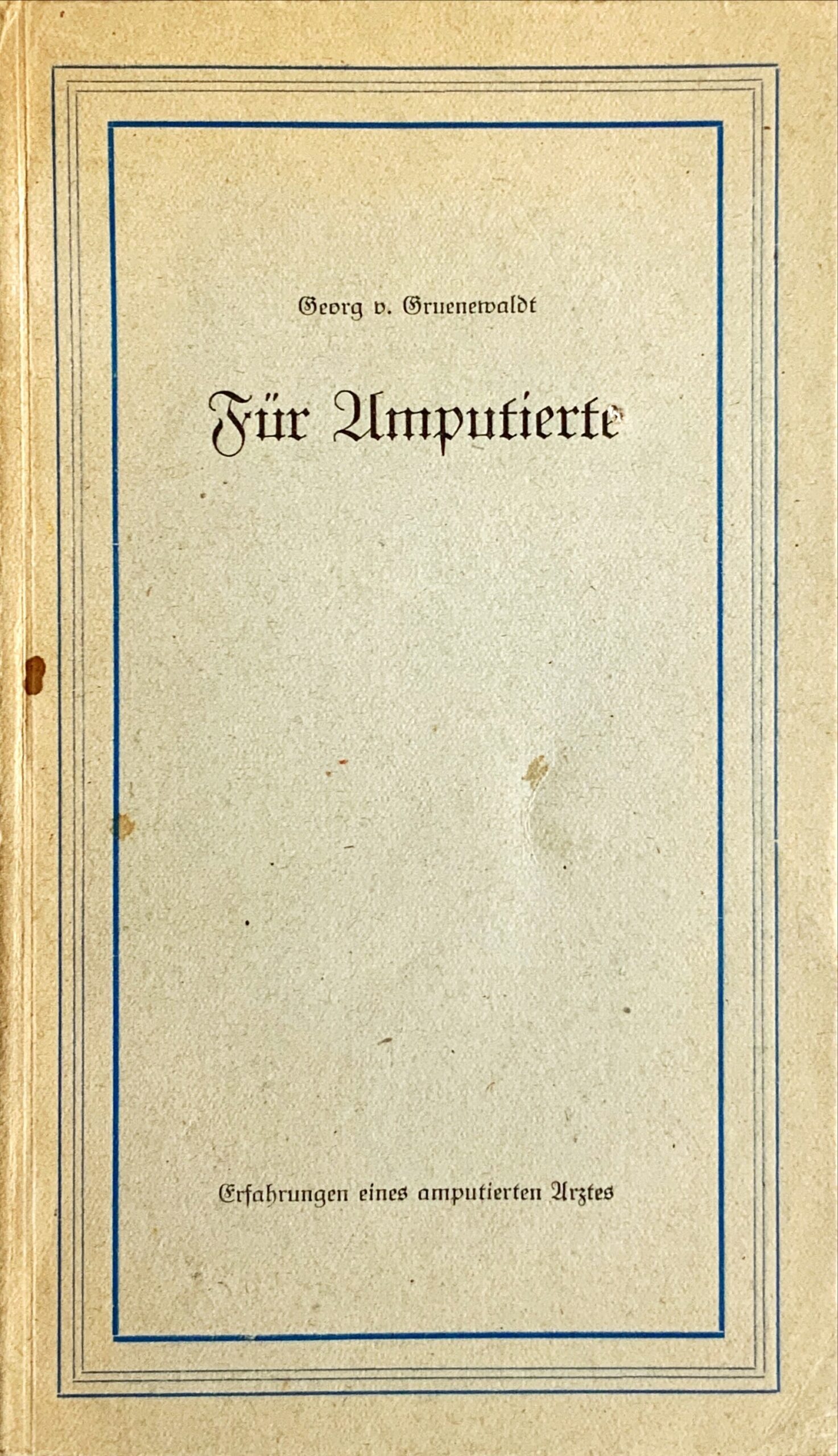 Fachbücher 34 1946 Fachbuecher FuerAmputierte ErfahrungenEinesAmputiertenArztes VonGruenewaldt Cover scaled