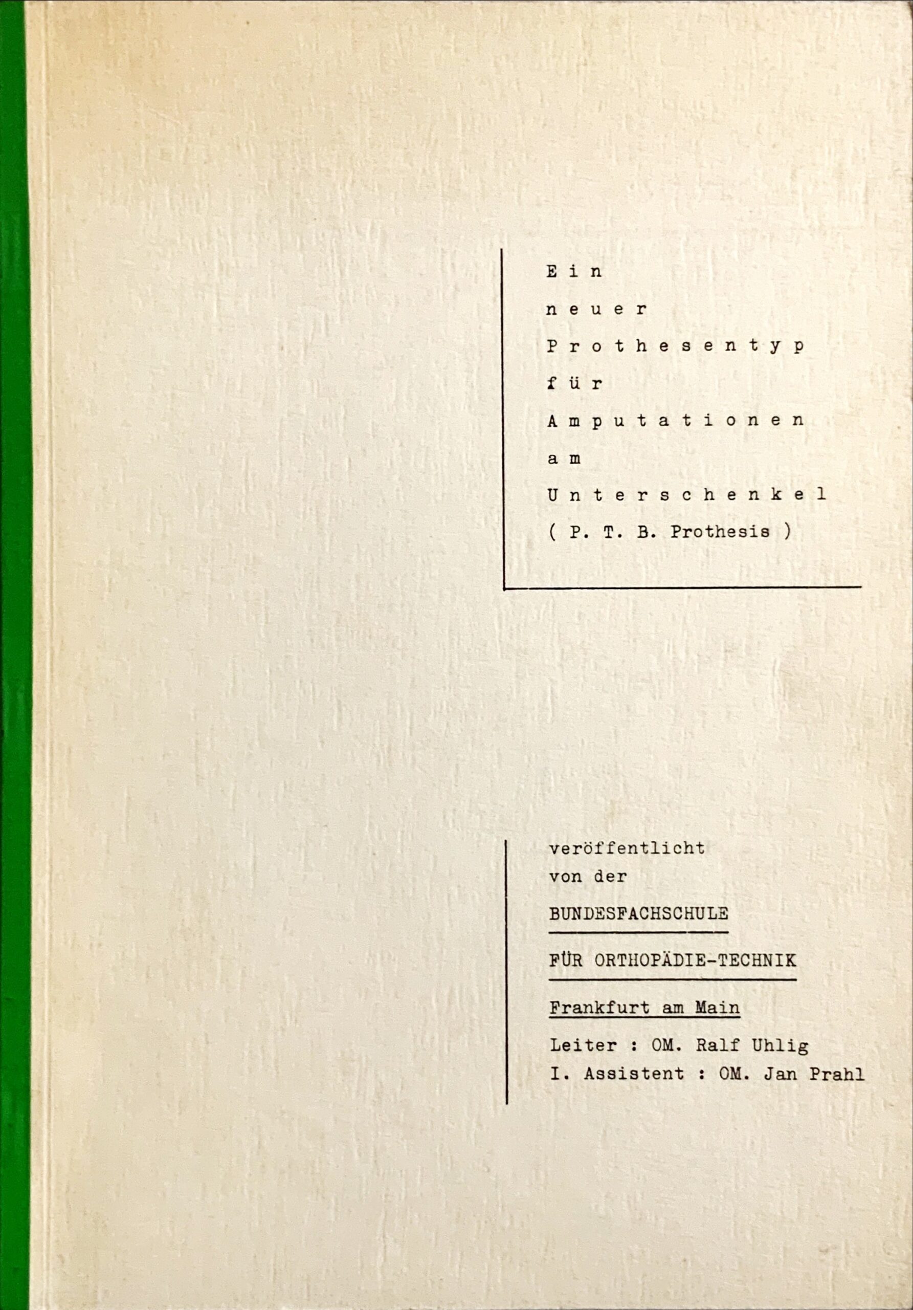 Fachbücher 73 1962 Fachbuecher EinNeuerProthesentypFuerAmputationenAmUnterschenkel BundesfachschuleFuerOrthopaedie TechnikFrankfurtAmMain Cover scaled