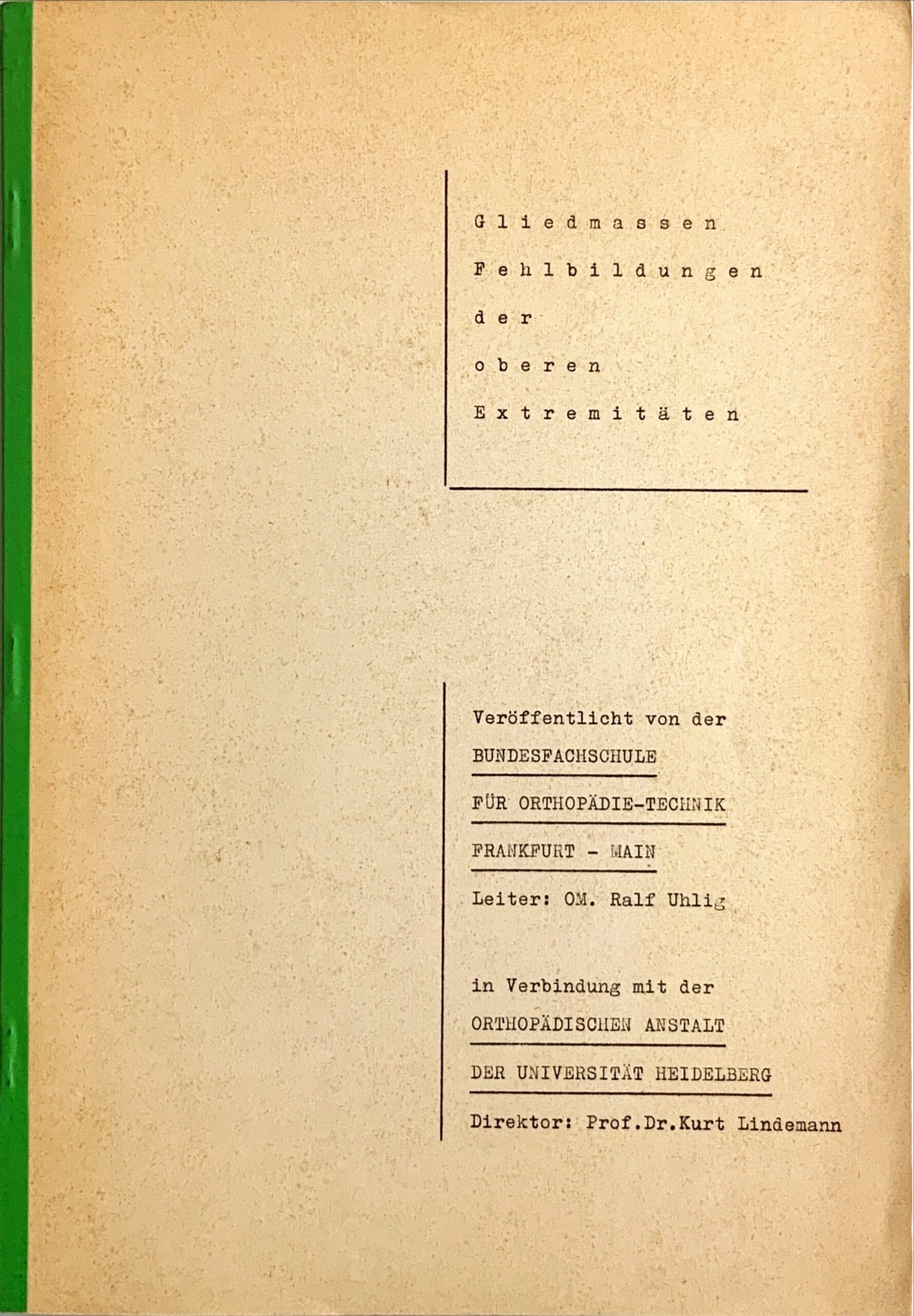 Fachbücher 74 1963 Fachbuecher GliedmassenFehlbildungenDerOberenExtremitaeten BundesfachschuleFuerOrthopaedie TechnikFrankfurtAmMain Cover scaled