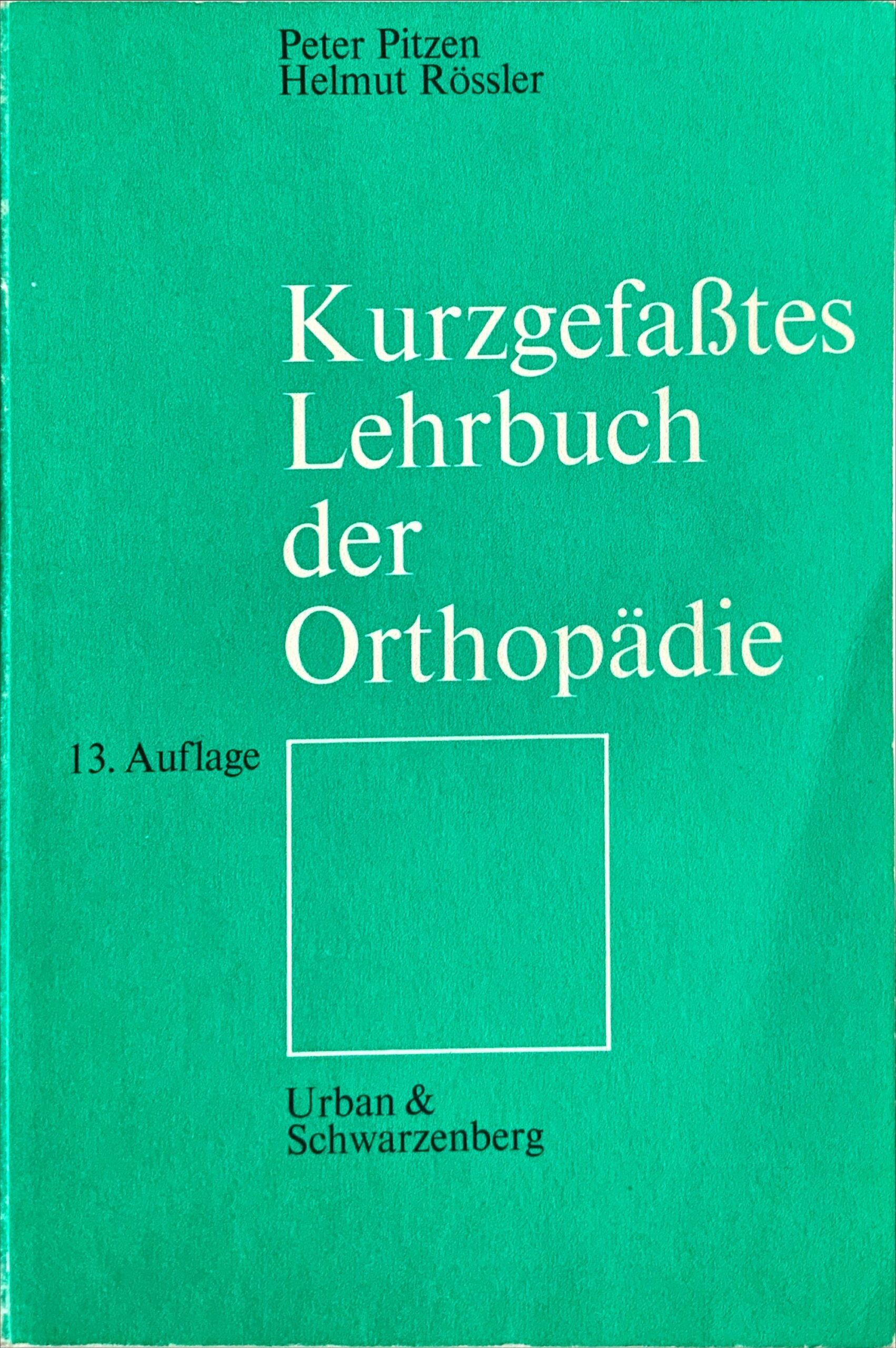 Fachbücher 84 1976 Fachbuecher KurzgefasstesLehrbuchDerOrthopaedie Pitzen Roessler Cover scaled