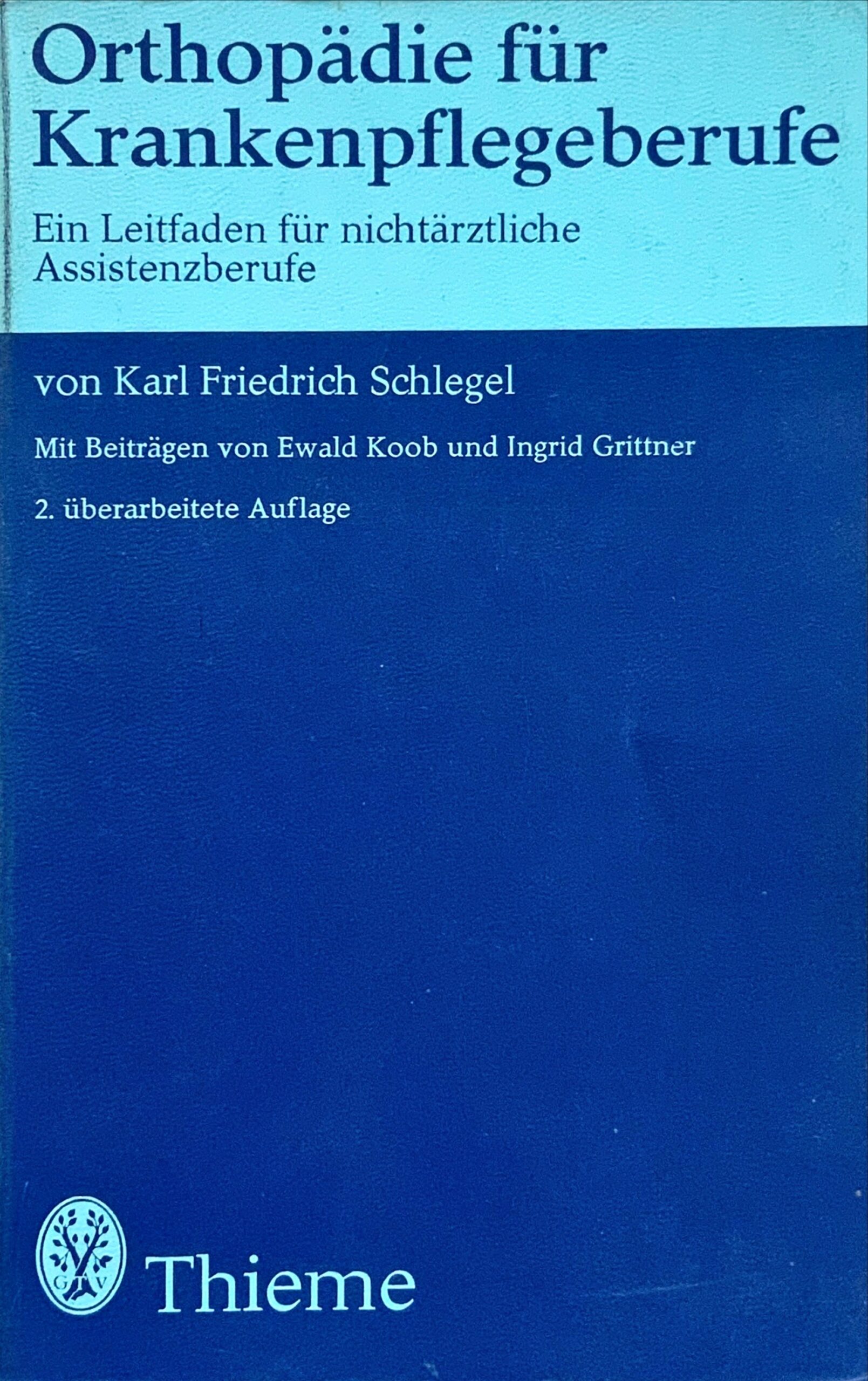 Fachbücher 86 1979 Fachbuecher OrthopaedieFuerKrankenpflegeberufe EinLeitfadenFuerNichtaerztlicheAssistenzberufe Schlegel Cover scaled