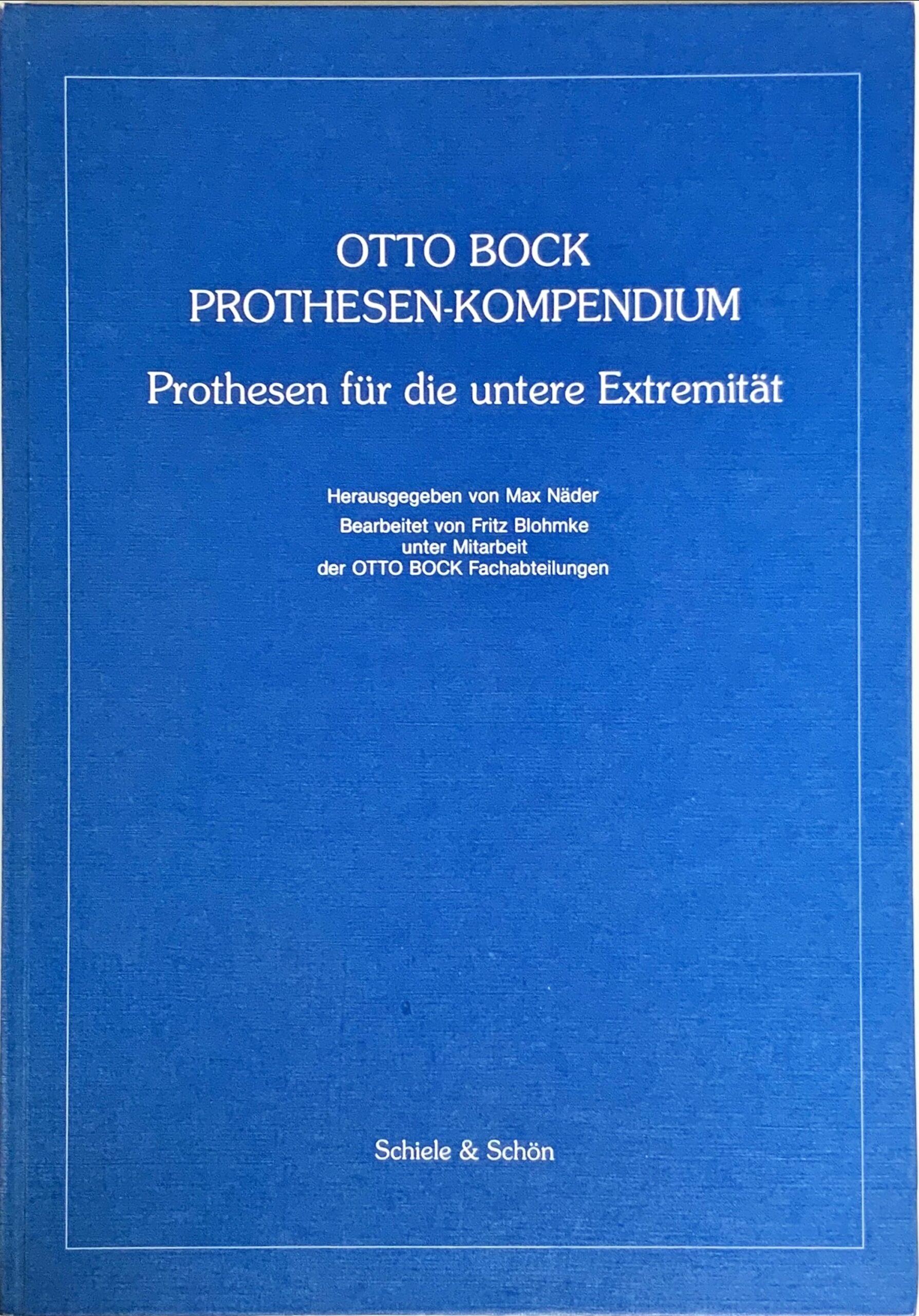Fachbücher 94 1987 Fachbuecher OttoBockProthesen Kompendium ProthesenFuerDieUntereExtremitaet Naeder Cover scaled