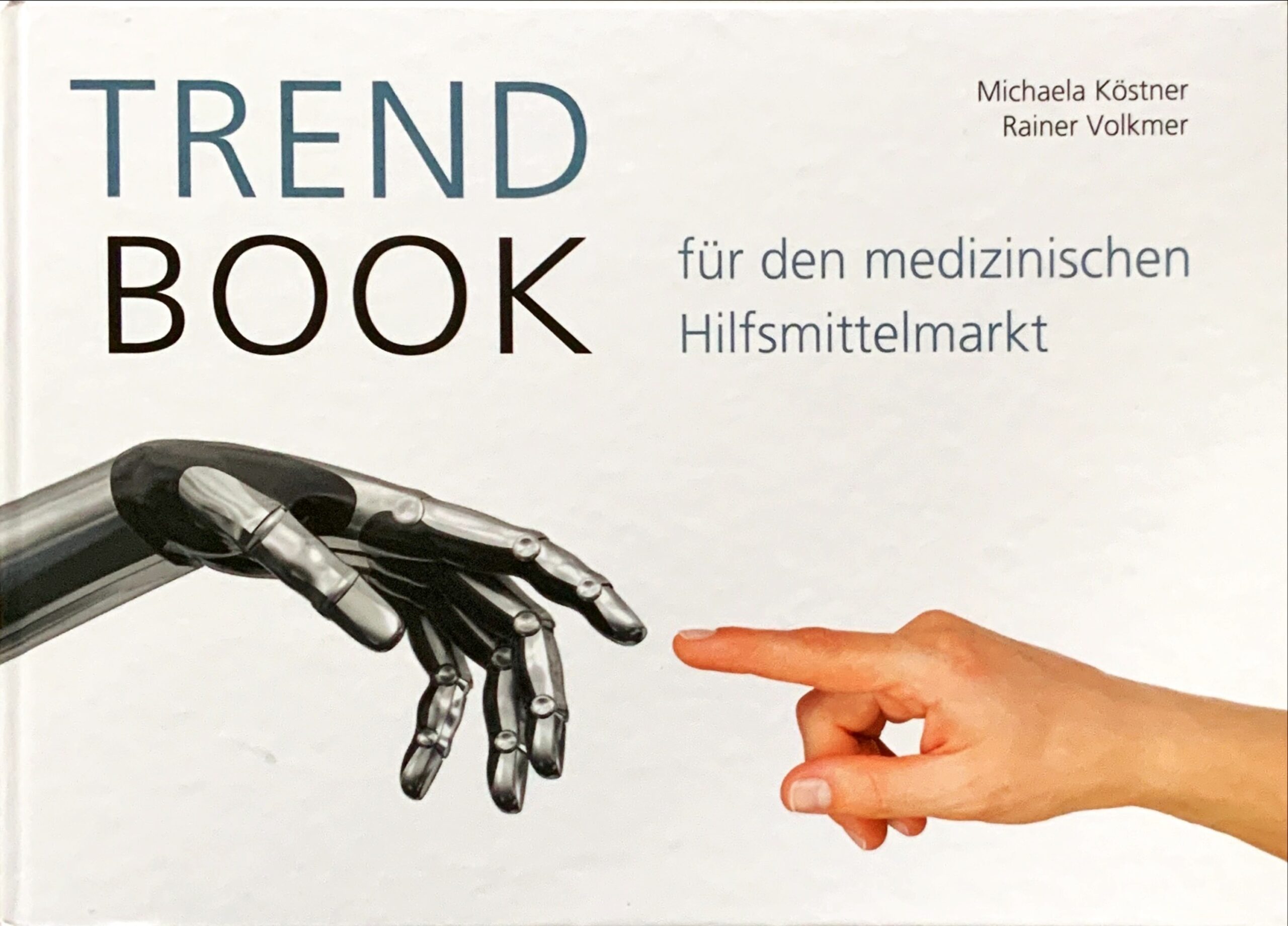 Fachbücher 111 2016 Fachbuecher TrendbookFuerDenMedizinischenHilfsmittelmarkt Koestner Volkmer Cover scaled