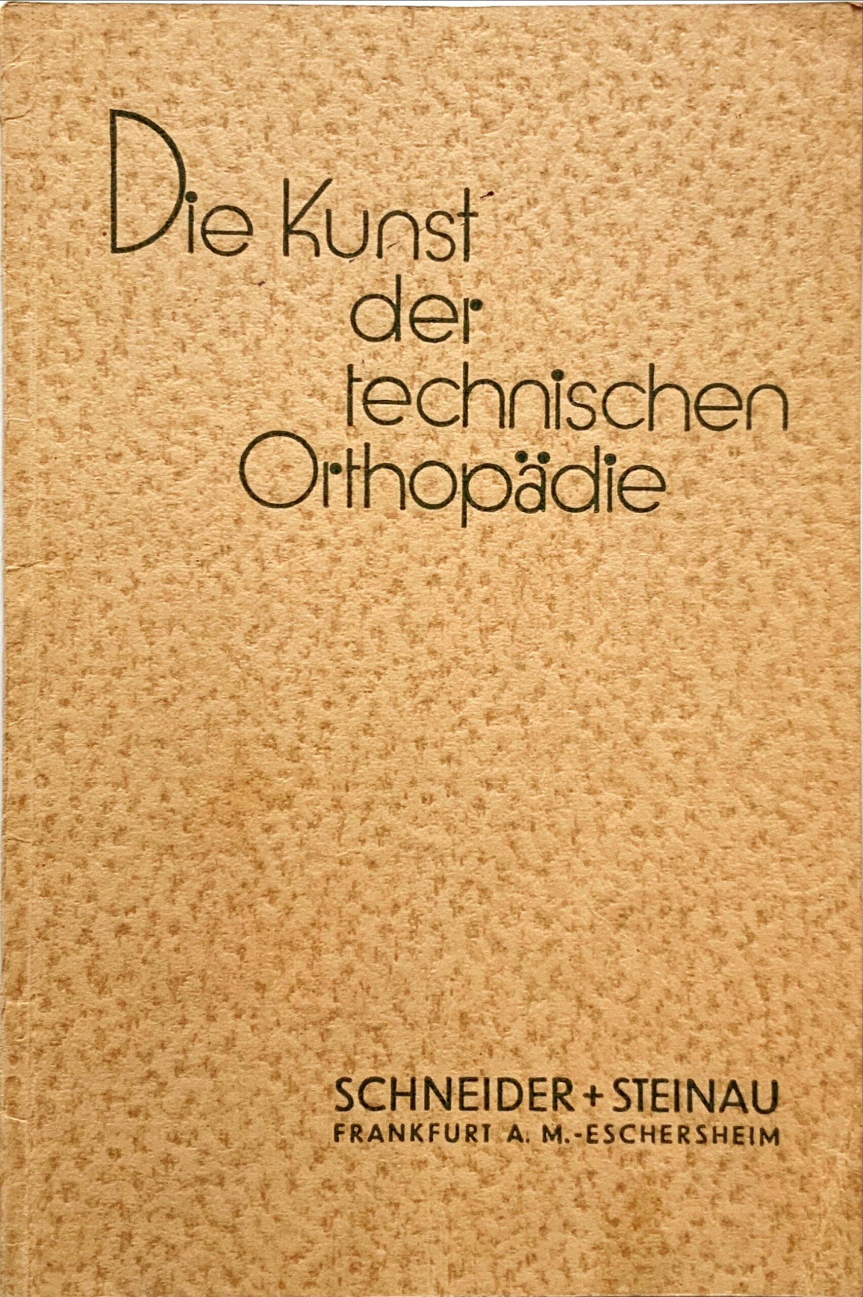 Fachbücher 120 unbekannt09 Fachbuecher DieKunstDerOrthopaedischenTechnik SchneiderSteinau Cover scaled